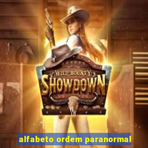 alfabeto ordem paranormal